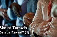 SHALAT TARAWIH, BERAPA RAKAAT? (1)