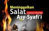 “KEGALAKAN” MADZHAB SYAFI’I TERHADAP ORANG YANG MENINGGALKAN SALAT