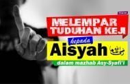 HUKUM  MENUDUH AISYAH DENGAN TUDUHAN KEJI DALAM MADZHAB ASY-SYAFI'I