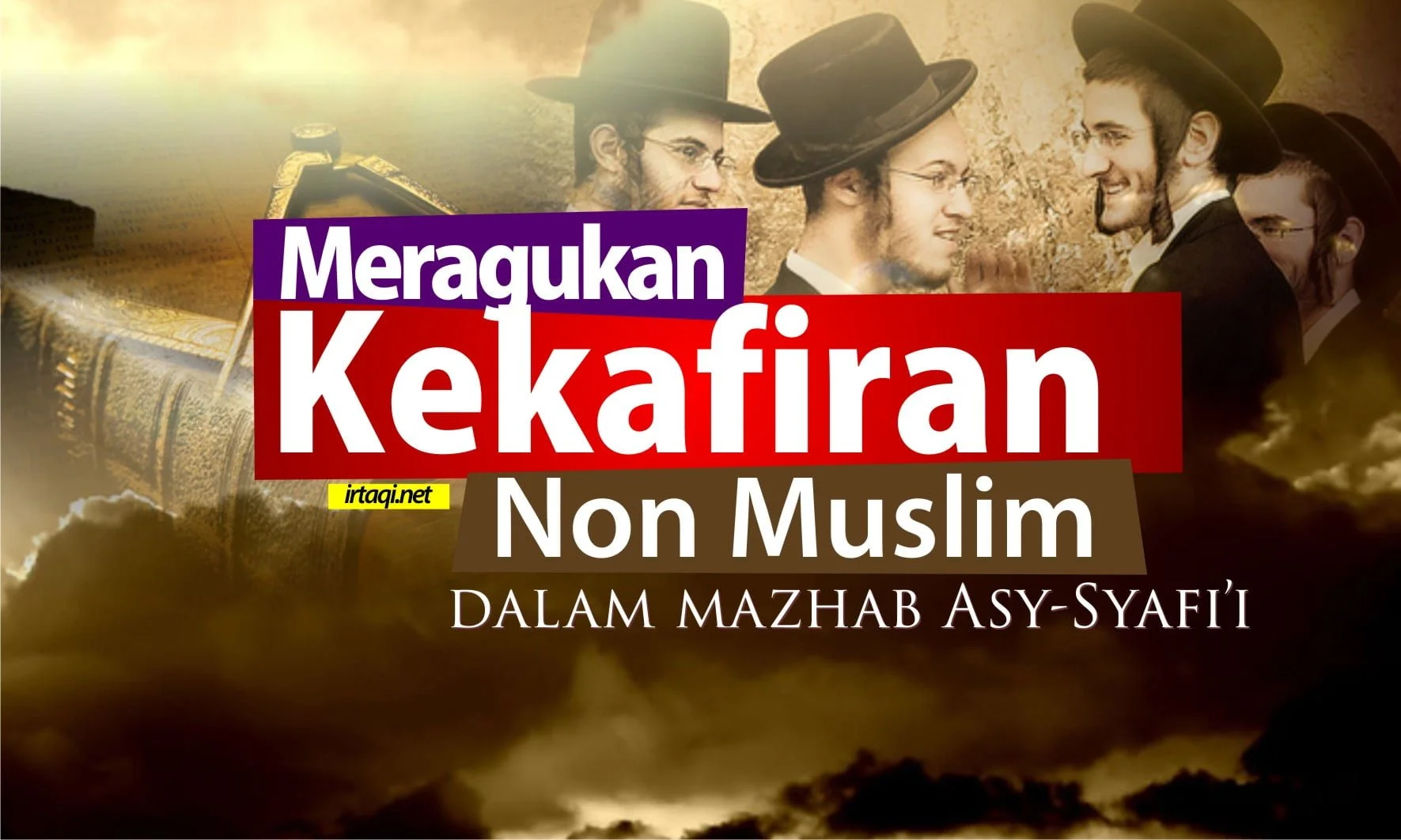 HUKUM MERAGUKAN KEKAFIRAN NON MUSLIM DALAM MADZHAB ASY-SYAFI'I