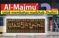MENGAPA AN-NAWAWI TIDAK MEMBAHAS MADZHAB ZHOHIRI DALAM AL-MAJMU’?
