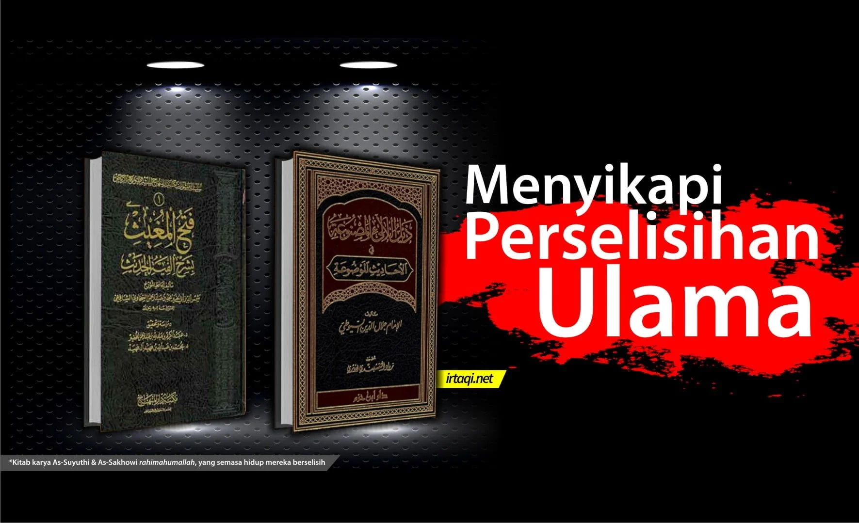 PERSELISIHAN PARA ULAMA, BAGAIMANA MENYIKAPINYA?