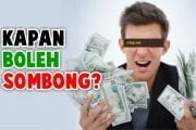KAPAN BOLEH SOMBONG?