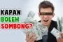 KAPAN BOLEH SOMBONG?
