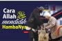 INDAHNYA CARA ALLAH MENDIDIK AKHLAK HAMBA