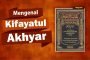 MENGENAL KITAB KIFAYATU AL-AKHYAR KARYA AL-HISHNI