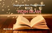 PEMBAGIAN DAN PENGGOLONGAN TOPIK FIKIH ISLAM
