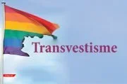 TRANSVESTISME