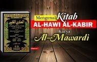 MENGENAL KITAB AL-HAWI AL-KABIR KARYA AL-MAWARDI