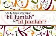 APA BEDANYA UNGKAPAN “BIL JUMLAH” DAN “FIL JUMLAH”?
