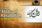 TEMA-TEMA DAKWAH NABI DI MEKAH