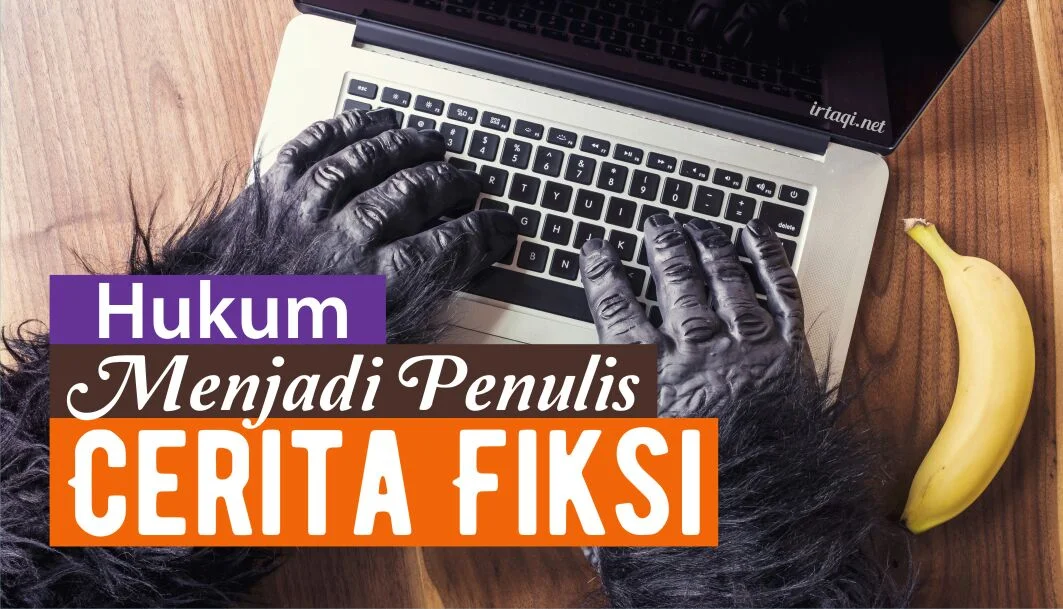 HUKUM MENJADI PENULIS CERITA FIKSI