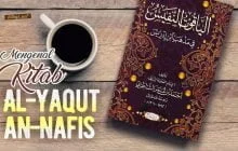 MENGENAL KITAB “AL-YAQUT AN-NAFIS”