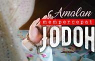 AMALAN UNTUK MEMPERCEPAT JODOH