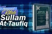 MENGENAL KITAB SULLAM AT-TAUFIQ