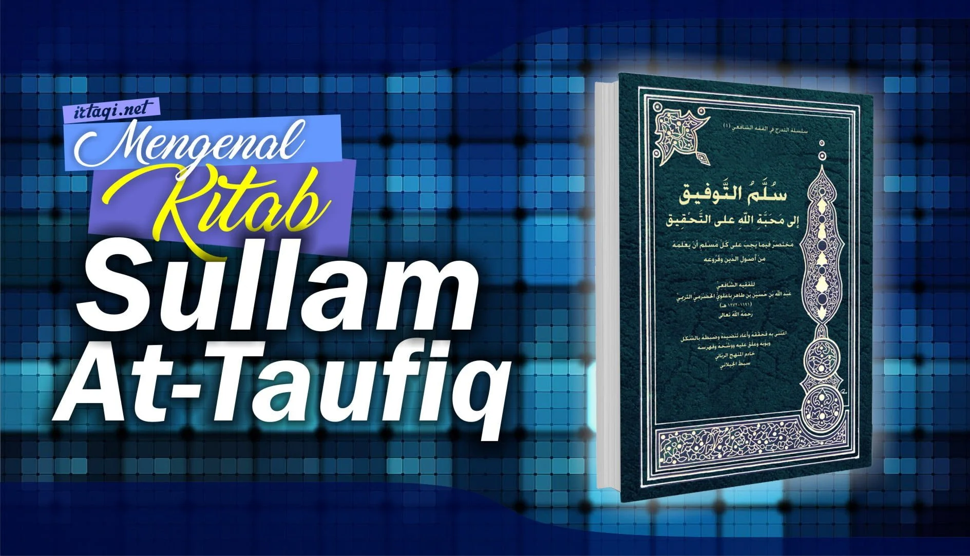 MENGENAL KITAB SULLAM AT-TAUFIQ