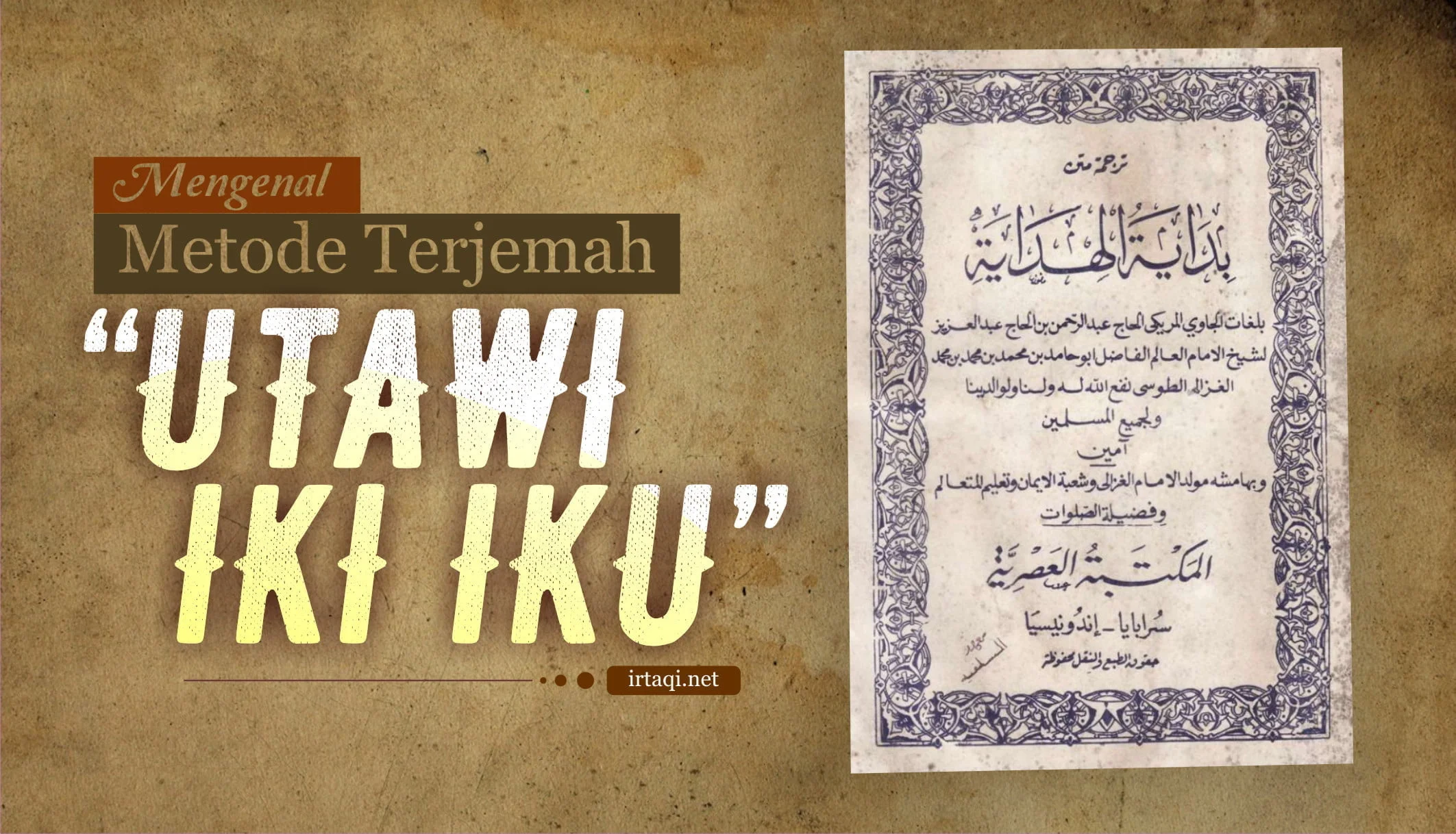 MENGENAL METODE TERJEMAH “UTAWI IKI IKU”