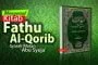 MENGENAL KITAB FATHU AL-QORIB, SYARAH MATAN ABU SYUJA’