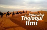 MUHASABAH THOLABUL ILMI