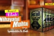 MENGENAL KITAB “NIHAYATU AL-MUHTAJ” KARYA SYAMSUDDIN AR-ROMLI