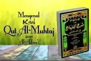 MENGENAL KITAB “QUT AL-MUHTAJ” KARYA AL-ADZRO’I