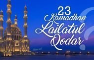 TANGGAL 23 RAMADHAN APAKAH LAILATUL QODAR?