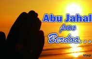 ABU JAHAL PUN BERDOA