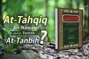 APAKAH KITAB “AT-TAHQIQ” KARYA AN-NAWAWI ADALAH SYARAH KITAB 
