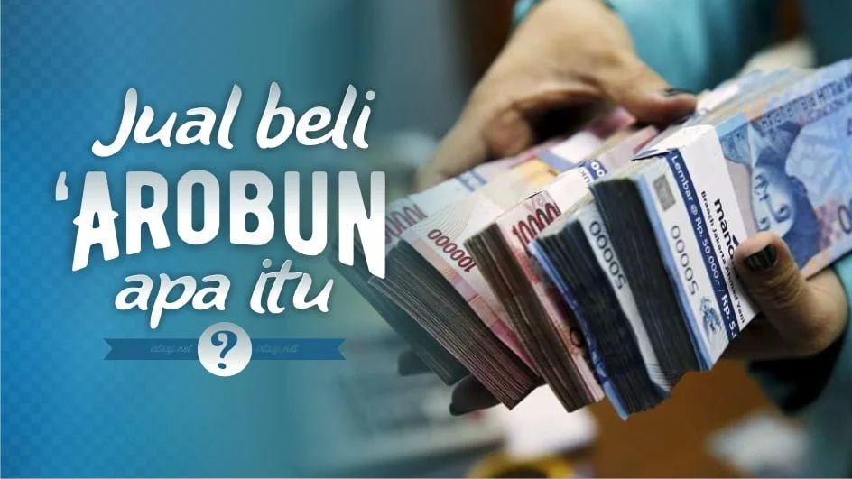 JUAL BELI ‘AROBUN, APA ITU?