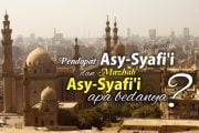 APA BEDANYA “PENDAPAT ASY-SYAFI'I” DAN “MAZHAB ASY-SYAFI'I