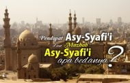 APA BEDANYA “PENDAPAT ASY-SYAFI'I” DAN “MAZHAB ASY-SYAFI'I