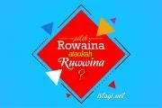 “ROWAINA” ATAUKAH “RUWWINA”?