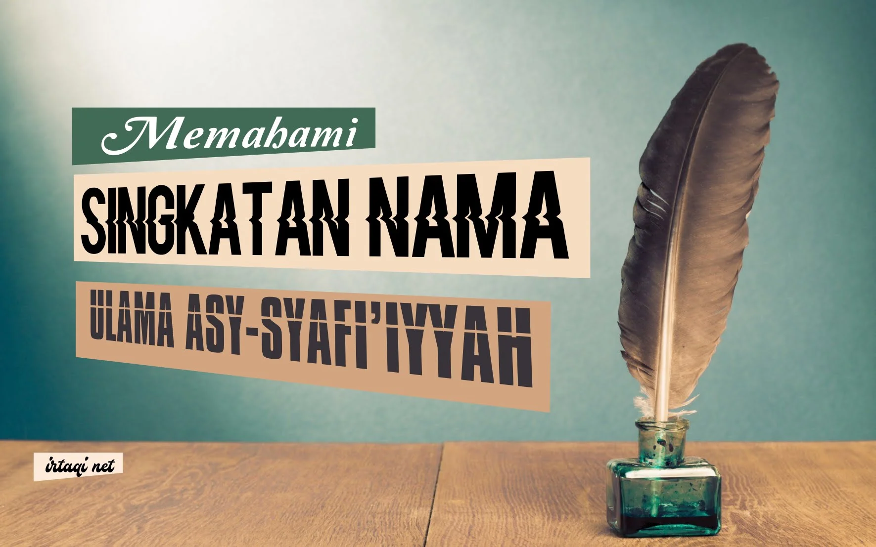 MEMAHAMI SINGKATAN NAMA ULAMA ASY-SYAFI'IYYAH
