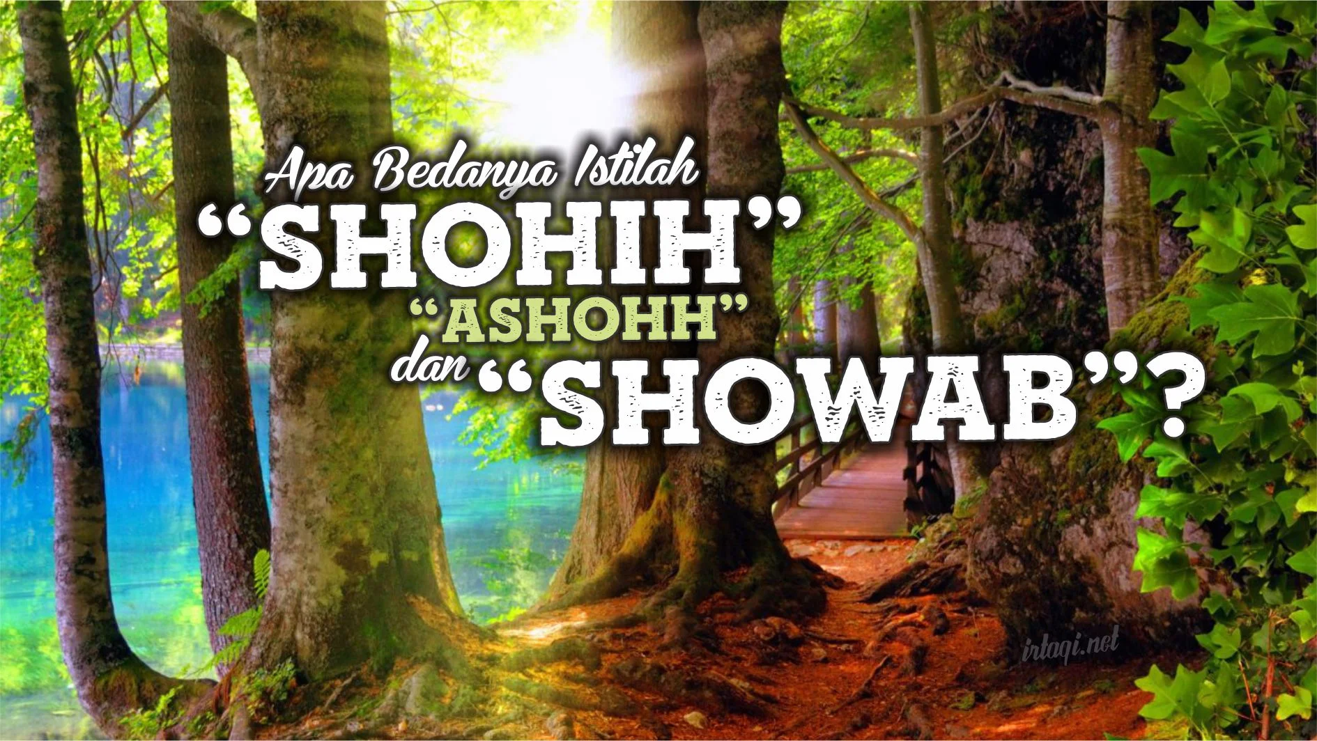 APA BEDANYA ISTILAH “SHOHIH” (الصحيح), “ASHOHH” (الأصح) DAN “SHOWAB” (الصواب)?