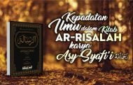 KEPADATAN ILMU DALAM KITAB “AR-RISALAH” KARYA ASY-SYAFI'I