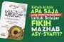 KITAB-KITAB APA SAJA YANG DIREKOMENDASIKAN UNTUK BELAJAR FIKIH MAZHAB ASY-SYAFI'I?