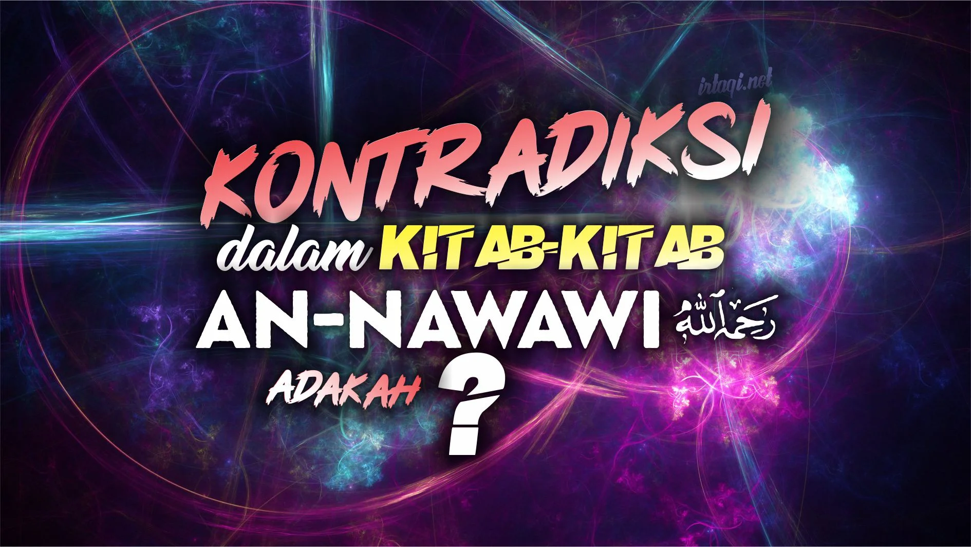 CONTOH-CONTOH KONTRADIKSI  DALAM KITAB-KITAB AN-NAWAWI