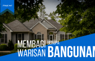 Bagaimana Membagi Warisan berupa Bangunan?