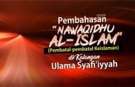 PEMBAHASAN “NAWAQIDHU AL-ISLAM” (PEMBATAL-PEMBATAL KEISLAMAN) DI KALANGAN ULAMA SYAFI'IYYAH