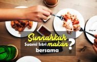 APAKAH SUAMI ISTRI MAKAN BERSAMA ITU SUNNAH?