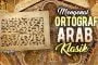 MENGENAL ORTOGRAFI ARAB KLASIK
