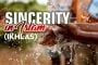 SINCERITY IN ISLAM (IKHLAS)