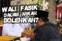 WALI FASIK DALAM NIKAH, BOLEHKAH?