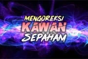 MENGOREKSI KAWAN SEPAHAM