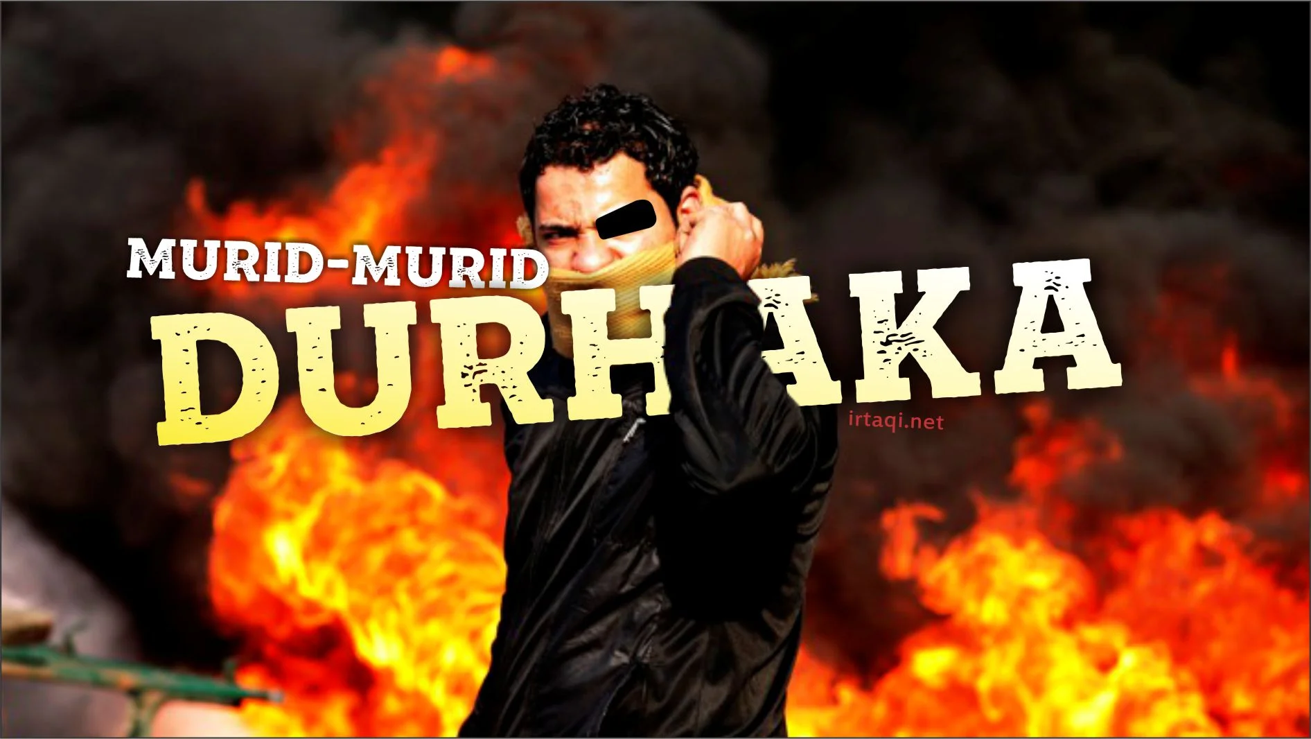 MURID-MURID DURHAKA