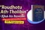 “ROUDHOTU ATH-THOLIBIN”, KITAB AN-NAWAWI YANG NYARIS DIMUSNAHKAN SENDIRI OLEH PENGARANGNYA