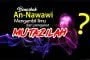 BENARKAH AN-NAWAWI MENGAMBIL ILMU DARI PENGANUT MU’TAZILAH?