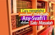 INGIN TAHU PENDAPAT MAZHAB ASY-SYAFI'I DALAM SATU MASALAH?