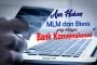 APA HUKUM MLM DAN BISNIS YANG DIBIAYAI BANK KONVENSIONAL?