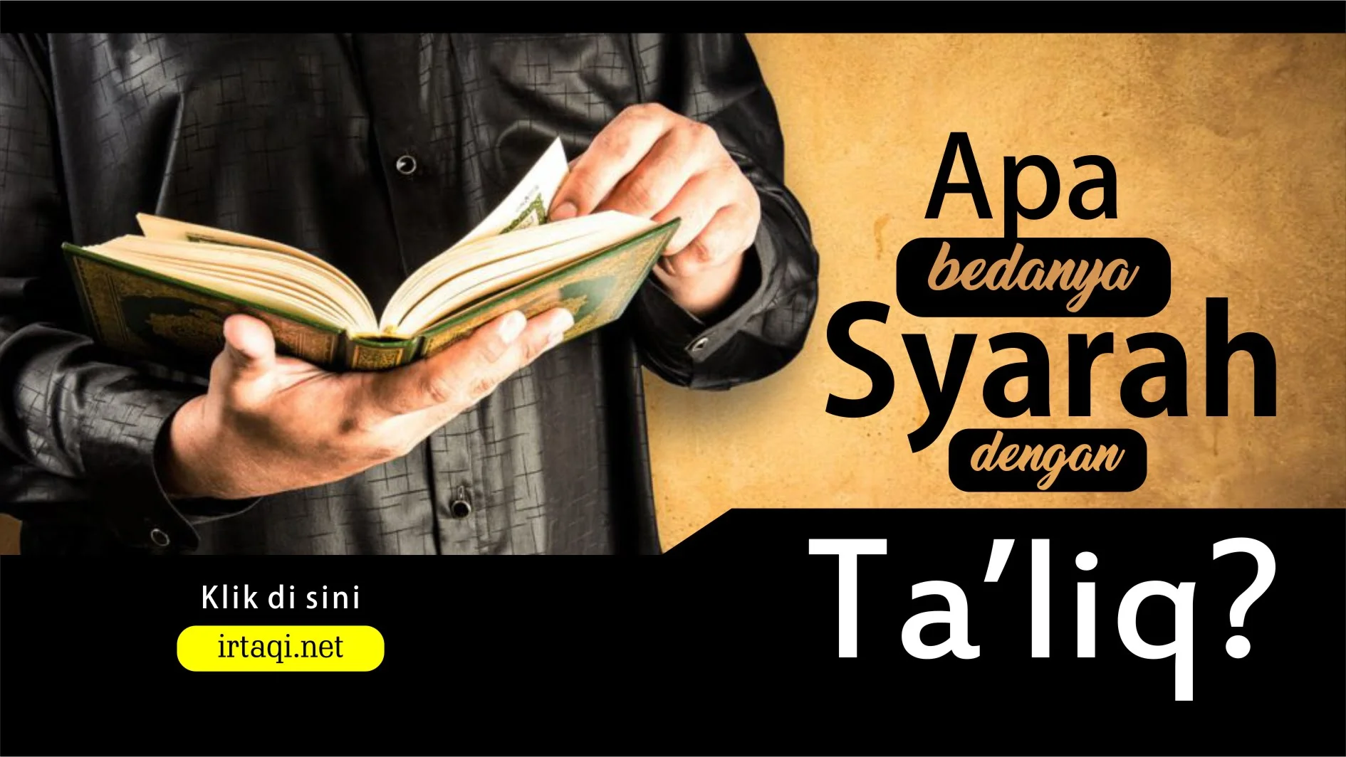 APA BEDANYA “SYARAH” DENGAN “TA’LIQ”?